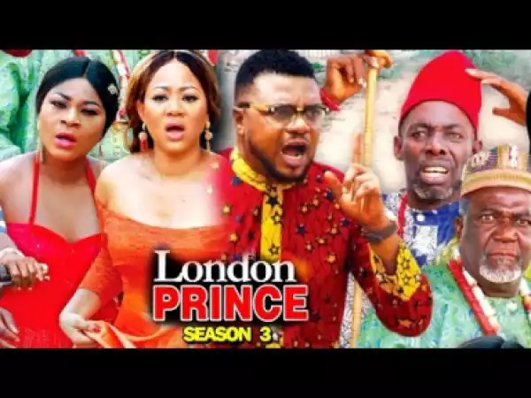 LONDON PRINCE SEASON 3 - 2019 Nollywood Movie